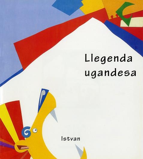 LLEGENDA UGANDESA | 9788481312652 | ISTVAN | Llibreria L'Illa - Llibreria Online de Mollet - Comprar llibres online