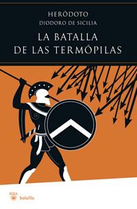 BATALLA DE LAS TERMOPILAS,LA | 9788498675795 | DIODORO DE SICILIA ,HERODOTO | Llibreria L'Illa - Llibreria Online de Mollet - Comprar llibres online