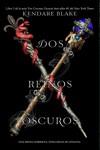 DOS REINOS OSCUROS | 9788494947070 | BLAKE, KENDARE | Llibreria L'Illa - Llibreria Online de Mollet - Comprar llibres online