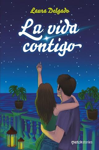 VIDA CONTIGO, LA | 9788408274254 | DELGADO, LAURA | Llibreria L'Illa - Llibreria Online de Mollet - Comprar llibres online