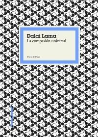 COMPASION UNIVERSAL, LA | 9788449321634 | DALAI LAMA | Llibreria L'Illa - Llibreria Online de Mollet - Comprar llibres online