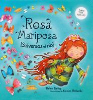 ROSA MARIPOSA SALVEMOS EL RIO | 9788424636562 | BAILEY, HELEN