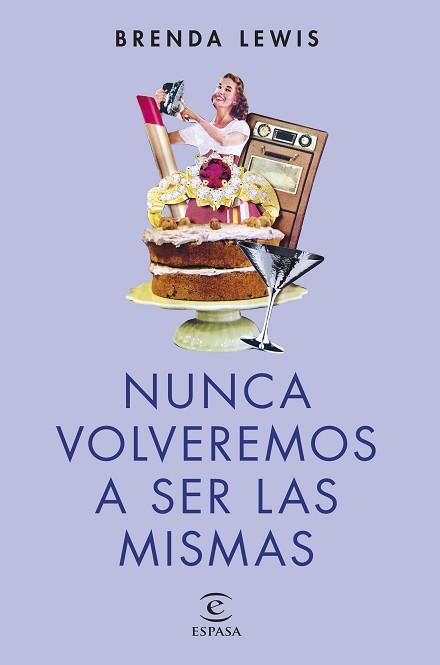 NUNCA VOLVEREMOS A SER LAS MISMAS  | 9788467071665 | LEWIS, BRENDA | Llibreria L'Illa - Llibreria Online de Mollet - Comprar llibres online