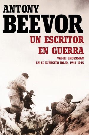 ESCRITOR EN GUERRA, UN | 9788498928464 | BEEVOR, ANTONY