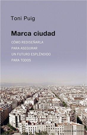 MARCA CIUDAD (T) | 9788449322099 | PUIG, ANTONI | Llibreria L'Illa - Llibreria Online de Mollet - Comprar llibres online