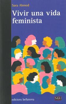VIVIR UNA VIDA FEMINISTA | 9788472908956 | AHMED, SARA | Llibreria L'Illa - Llibreria Online de Mollet - Comprar llibres online