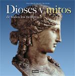 DIOSES Y MITOS DE TODOS LOS TIEMPOS | 9788475565590 | PASCUAL, ARTURO MARCELO / TEO GOMEZ