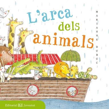 ARCA DELS ANIMALS, L' | 9788426143518 | DUBUC, MARIANNE | Llibreria L'Illa - Llibreria Online de Mollet - Comprar llibres online