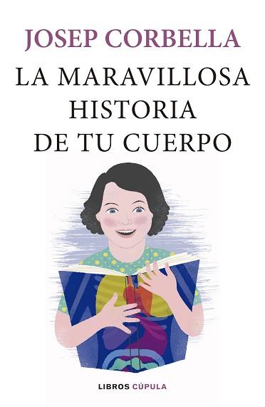 MARAVILLOSA HISTORIA DE TU CUERPO, LA | 9788448024093 | CORBELLA, JOSEP | Llibreria L'Illa - Llibreria Online de Mollet - Comprar llibres online