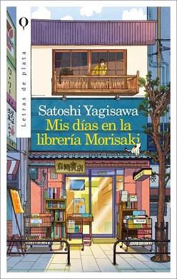 MIS DÍAS EN LA LIBRERÍA MORISAKI | 9788492919161 | YAGISAWA, SATOSHI