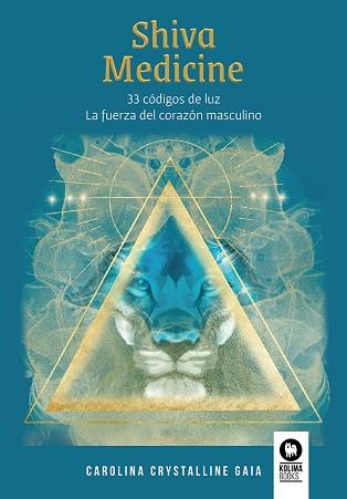 SHIVA MEDICINE | 9788419495181 | RODRÍGUEZ BARROS, CAROLINA