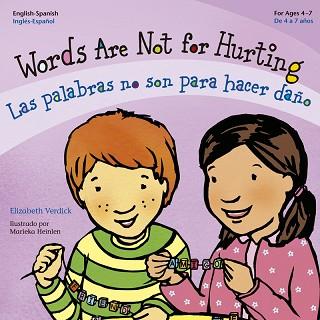 WORDS ARE NOT FOR HURTING / LAS PALABRAS NO SON PARA HACER DAÑO | 9788427141223 | VERDICK, ELIZABETH | Llibreria L'Illa - Llibreria Online de Mollet - Comprar llibres online