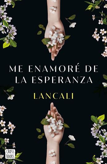ME ENAMORÉ DE LA ESPERANZA | 9788408282198 | LANCALI | Llibreria L'Illa - Llibreria Online de Mollet - Comprar llibres online