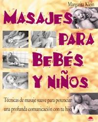 MASAJES PARA BEBES Y NI¥OS | 9788495456663 | KLEIN, M. | Llibreria L'Illa - Llibreria Online de Mollet - Comprar llibres online
