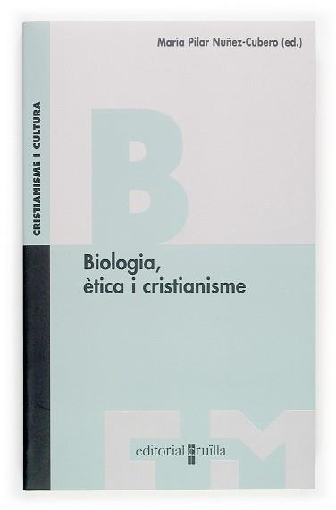 BIOLOGIA ÈTICA I CRISTIANISME | 9788466110228 | NÚÑEZ-CUBERO, MARÍA PILAR (ED.