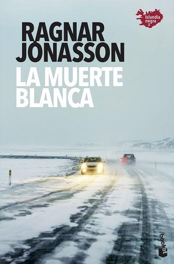 MUERTE BLANCA, LA | 9788432239076 | JÓNASSON, RAGNAR | Llibreria L'Illa - Llibreria Online de Mollet - Comprar llibres online