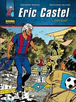 ERIC CASTEL 3 : EXPULSAT! | 9788498477986 | REDING, RAYMOND / HUGUES, FRANÇOISE | Llibreria L'Illa - Llibreria Online de Mollet - Comprar llibres online