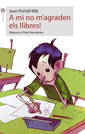 A MI NO M'AGRADEN ELS LLIBRES | 9788496726857 | PORTELL RIFÀ, JOAN | Llibreria L'Illa - Llibreria Online de Mollet - Comprar llibres online