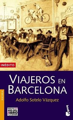 VIAJEROS EN BARCELONA | 9788408058038 | SOTELO VAZQUEZ, ADOLFO | Llibreria L'Illa - Llibreria Online de Mollet - Comprar llibres online