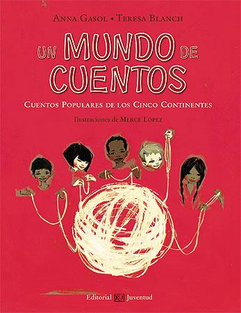 MUNDO DE CUENTOS, UN | 9788426138125 | GASOL, ANNA : BLANCH, TERESA