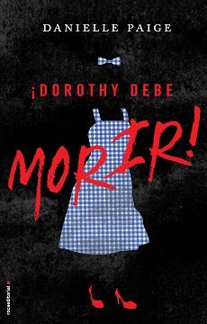 DOROTHY DEBE MORIR | 9788416498291 | PAIGE, DANIELLE | Llibreria L'Illa - Llibreria Online de Mollet - Comprar llibres online