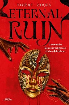 ETERNAL RUIN. COMO TODAS LAS COSAS PELIGROSAS, ÉL VINO DEL ABISMO (SAGA IMMORTAL | 9788410190252 | GIRMA, TIGEST | Llibreria L'Illa - Llibreria Online de Mollet - Comprar llibres online