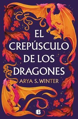 CREPÚSCULO DE LOS DRAGONES, EL | 9788466681094 | WINTER, ARYA S. | Llibreria L'Illa - Llibreria Online de Mollet - Comprar llibres online