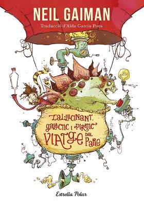 AL·LUCINANT GALÀCTIC I PIRÀTIC VIATGE DEL PARE, L' | 9788413898414 | GAIMAN, NEIL