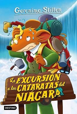 EXCURSIÓN A LAS CATARATAS DEL NIÁGARA, LA | 9788408152538 | GERONIMO STILTON | Llibreria L'Illa - Llibreria Online de Mollet - Comprar llibres online