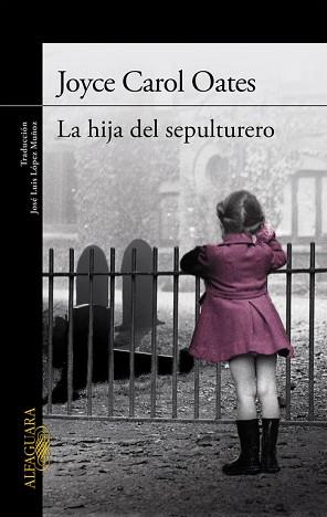 HIJA DEL SEPULTURERO, LA | 9788420417653 | OATES, JOYCE CAROL | Llibreria L'Illa - Llibreria Online de Mollet - Comprar llibres online