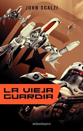 VIEJA GUARDIA, LA | 9788445076385 | SCALZI, JOHN | Llibreria L'Illa - Llibreria Online de Mollet - Comprar llibres online