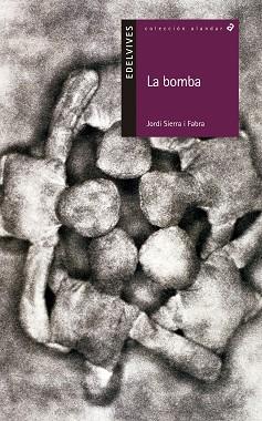 BOMBA, LA | 9788426352194 | SIERRA I FABRA, JORDI