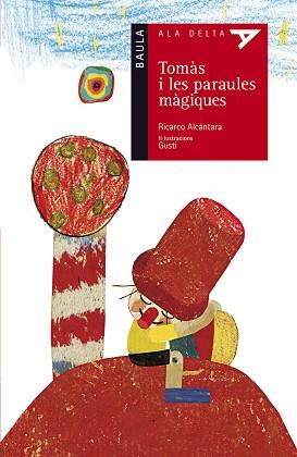 TOMAS I LES PARAULES MÀGIQUES | 9788447925445 | ALCANTARA, RICARDO