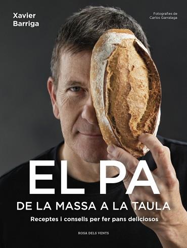 PA DE LA MASSA A LA TAULA, EL | 9791387653422 | BARRIGA, XAVIER | Llibreria L'Illa - Llibreria Online de Mollet - Comprar llibres online