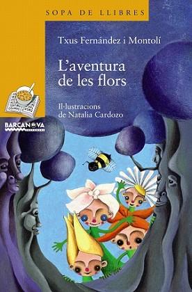 AVENTURA DE LES FLORS, L' | 9788448925000 | FERNANDEZ MONTOLI, TXUS