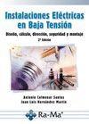 INSTALACIONES ELÉCTRICAS EN BAJA TENSIÓN. DISEÑO, CÁLCULO, DIRECCIÓN, SEGURIDAD | 9788499642024 | COLMENAR SANTOS, ANTONIO/HERNANDEZ MARTIN, JUAN LUÍS | Llibreria L'Illa - Llibreria Online de Mollet - Comprar llibres online