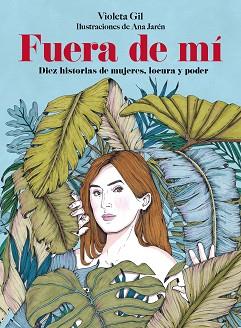 FUERA DE MÍ | 9791388220173 | GIL, VIOLETA/JARÉN, ANA | Llibreria L'Illa - Llibreria Online de Mollet - Comprar llibres online