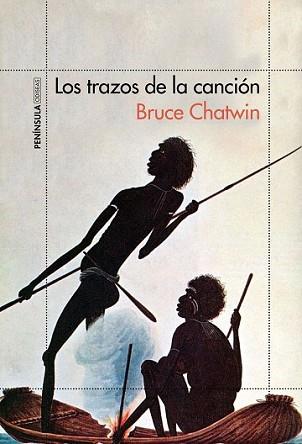 TRAZOS DE LA CANCIÓN, LOS | 9788499424521 | CHATWIN, BRUCE | Llibreria L'Illa - Llibreria Online de Mollet - Comprar llibres online