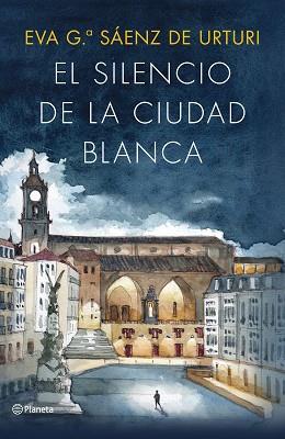 SILENCIO DE LA CIUDAD BLANCA, EL | 9788408322702 | GARCÍA SÁENZ DE URTURI, EVA | Llibreria L'Illa - Llibreria Online de Mollet - Comprar llibres online