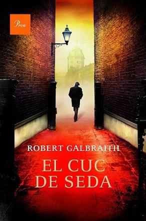 CUC DE SEDA, EL | 9788475885612 | GALBRAITH, ROBERT | Llibreria L'Illa - Llibreria Online de Mollet - Comprar llibres online