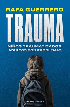 TRAUMA | 9788448041069 | GUERRERO, RAFA | Llibreria L'Illa - Llibreria Online de Mollet - Comprar llibres online