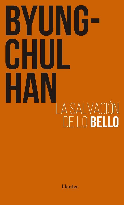 SALVACIÓN DE LO BELLO | 9788425449970 | HAN, BYUNG-CHUL | Llibreria L'Illa - Llibreria Online de Mollet - Comprar llibres online