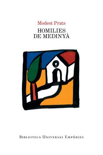 HOMILIES DE MEDINYÀ | 9788497877411 | PRATS, MODEST | Llibreria L'Illa - Llibreria Online de Mollet - Comprar llibres online