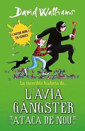 INCREÏBLE HISTÒRIA DE... L'ÀVIA GÀNGSTER ATACA DE NOU | 9788419169648 | WALLIAMS, DAVID | Llibreria L'Illa - Llibreria Online de Mollet - Comprar llibres online
