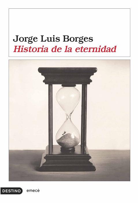 HISTORIA DE LA ETERNIDAD | 9788423339136 | BORGES, JORGE LUIS | Llibreria L'Illa - Llibreria Online de Mollet - Comprar llibres online