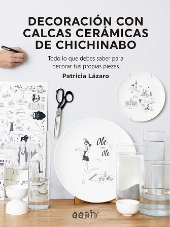 DECORACIÓN CON CALCAS CERÁMICAS DE CHICHINABO | 9788425233081 | LÁZARO BENGOA, PATRICIA