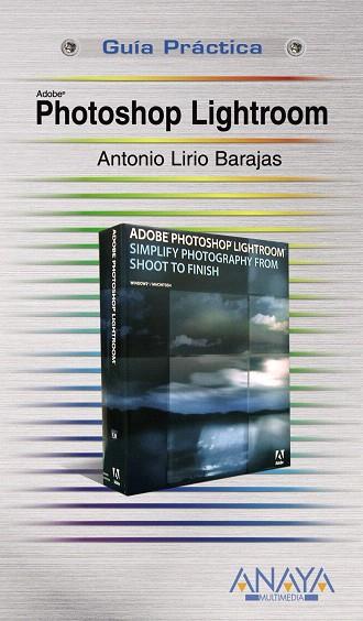 ADOBE PHOTOSHOP LIGHTROOM | 9788441523142 | LIRIO BARAJAS, ANTONIO | Llibreria L'Illa - Llibreria Online de Mollet - Comprar llibres online