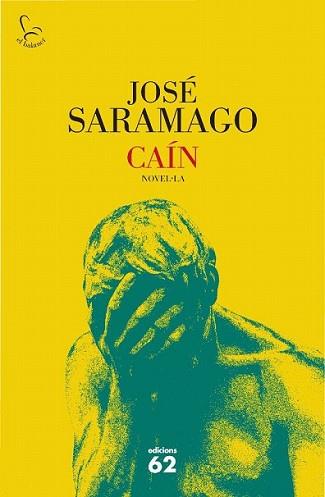 CAIN | 9788429763584 | SARAMAGO, JOSE | Llibreria L'Illa - Llibreria Online de Mollet - Comprar llibres online