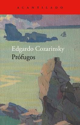 PRÓFUGOS | 9788419958617 | COZARINSKY, EDGARDO | Llibreria L'Illa - Llibreria Online de Mollet - Comprar llibres online