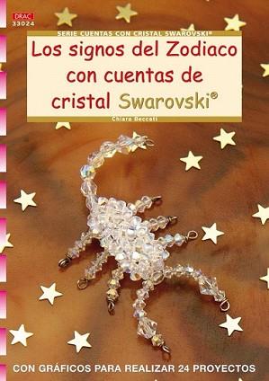 SIGNOS DEL ZODIACO CON CUENTAS DE CRISTAL SWAROVSK | 9788498740899 | BECCATI, CHIARA | Llibreria L'Illa - Llibreria Online de Mollet - Comprar llibres online